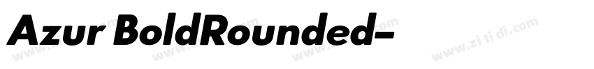 Azur BoldRounded字体转换 Azur BoldRounded字体转换